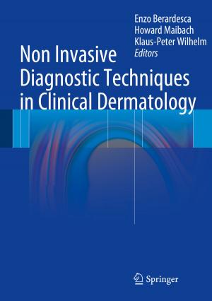 Cover of the book Non Invasive Diagnostic Techniques in Clinical Dermatology by Bernhard Korte, Jens Vygen