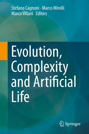 Cover of the book Evolution, Complexity and Artificial Life by S. Lucerna, F.M. Salpietro, C. Alafaci, F. Tomasello