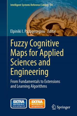 Cover of the book Fuzzy Cognitive Maps for Applied Sciences and Engineering by 