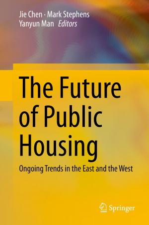 Cover of the book The Future of Public Housing by Eckhard Beubler, Roland Kunz, Jürgen Sorge