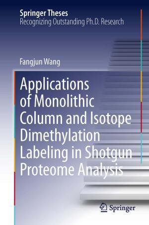 Cover of the book Applications of Monolithic Column and Isotope Dimethylation Labeling in Shotgun Proteome Analysis by Gilbert Greefrath