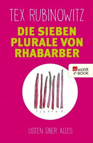 Book cover of Die sieben Plurale von Rhabarber