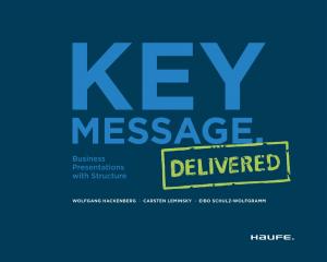 Cover of the book Key Message. Delivered - Englische Version by Rudolf Stürzer, Michael Koch, Birgit Noack, Martina Westner