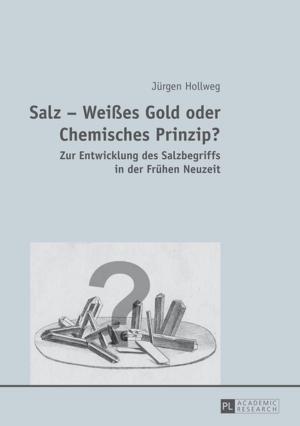 Book cover of Salz Weißes Gold oder Chemisches Prinzip?
