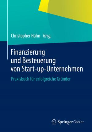 Cover of the book Finanzierung und Besteuerung von Start-up-Unternehmen by Jörn Pachl