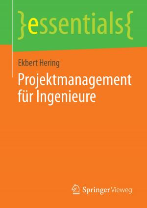 Cover of the book Projektmanagement für Ingenieure by Roland Eckert