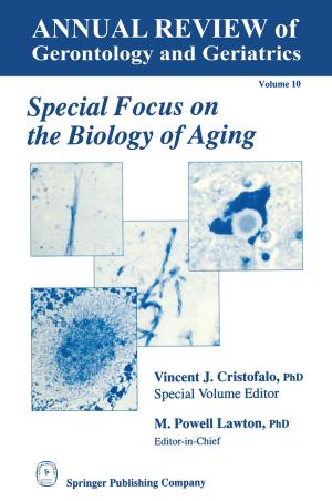 Cover of the book Special Focus on the Biology of Aging by Elisabeth Raith-Paula, Petra Frank-Herrmann, Günter Freundl, Thomas Strowitzki, Ursula Sottong