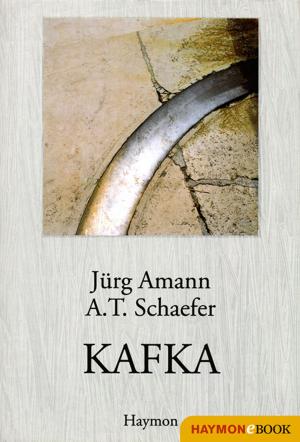 Cover of the book KAFKA by Jürg Amann