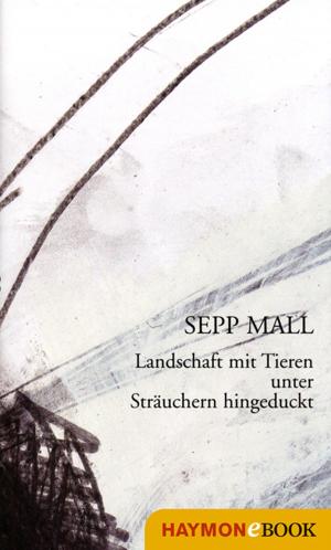 Cover of the book Landschaft mit Tieren unter Sträuchern hingeduckt by Franz Tumler