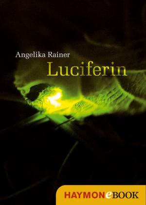 Cover of the book Luciferin by Bastian Zach, Matthias Bauer