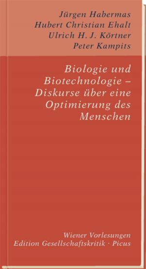 Cover of the book Biologie und Biotechnologie – Diskurse über eine Optimierung des Menschen by Ruth Klüger