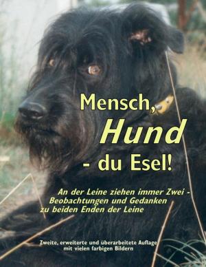 Cover of the book Mensch, Hund - du Esel! by Janet Roberts