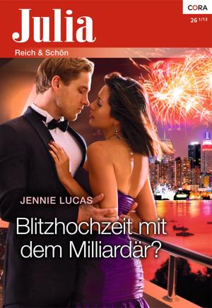Cover of the book Blitzhochzeit mit dem Milliardär by MARION LENNOX
