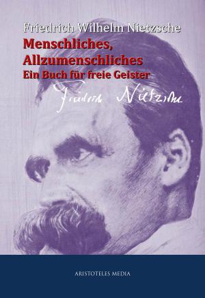 Cover of the book Menschliches, Allzumenschliches by Friedrich Wilhelm Nietzsche