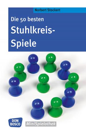 Cover of the book Die 50 besten Stuhlkreis-Spiele by Nicole Bruske-Klein, Swana Seggewiß