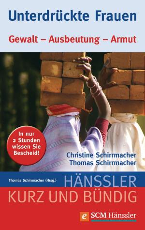 Cover of the book Unterdrückte Frauen by Christine Schirrmacher