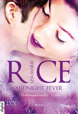 Cover of the book Midnight Fever - Verhängnisvolle Nähe by Annika Martin