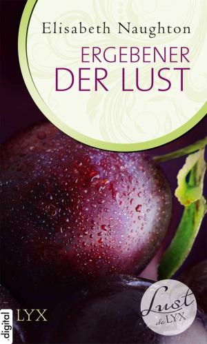 Book cover of Lust de LYX - Ergebener der Lust