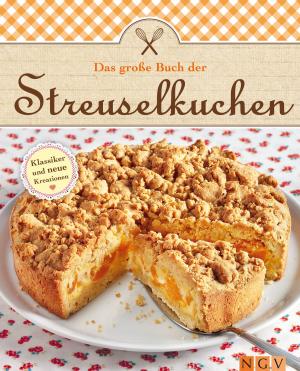 Cover of the book Das große Buch der Streuselkuchen by Anne Peters