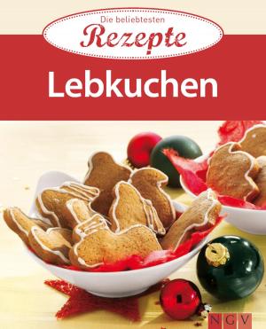 Cover of the book Lebkuchen by Naumann & Göbel Verlag
