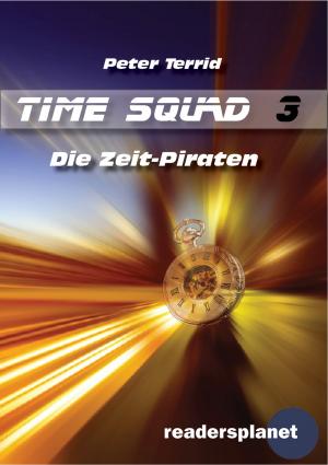 Book cover of Time Squad 3: Die Zeit-Piraten