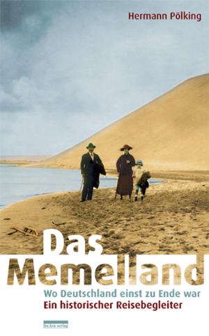 Cover of the book Das Memelland by Manfred Maurenbrecher