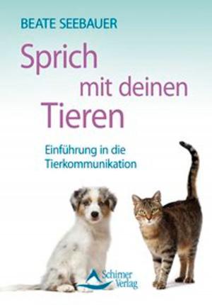 Cover of the book Sprich mit deinen Tieren by Jeanne Ruland
