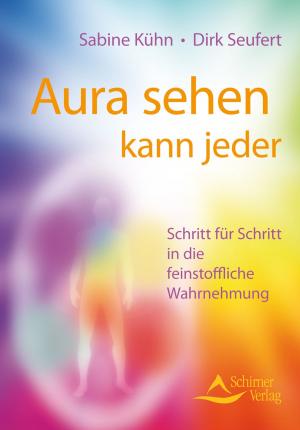 Cover of the book Aura sehen kann jeder by Petra Schwermer-Brokopp