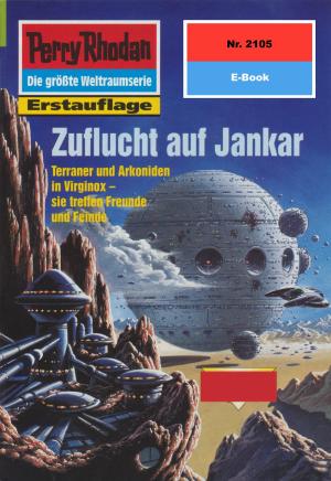 Cover of the book Perry Rhodan 2105: Zuflucht auf Jankar by Ernst Vlcek