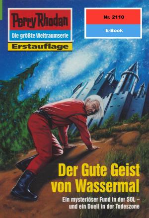 Cover of the book Perry Rhodan 2110: Der Gute Geist von Wassermal by Peter Terrid