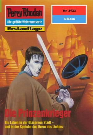 Cover of the book Perry Rhodan 2122: Die Prinzenkrieger by Uwe Anton
