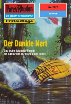 Cover of the book Perry Rhodan 2125: Der Dunkle Nert by Peter Terrid