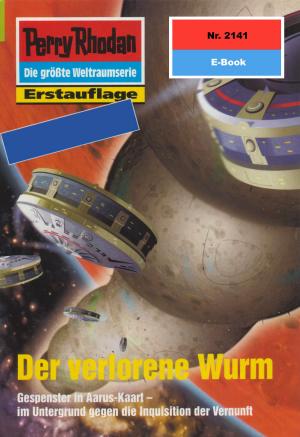 Book cover of Perry Rhodan 2141: Der verlorene Wurm