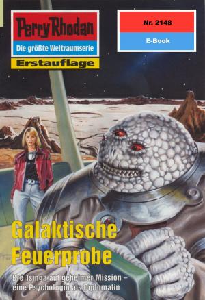 Cover of the book Perry Rhodan 2148: Galaktische Feuerprobe by Randall Schanze