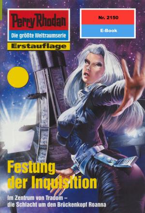 Cover of the book Perry Rhodan 2150: Festung der Inquisition by Peter Terrid