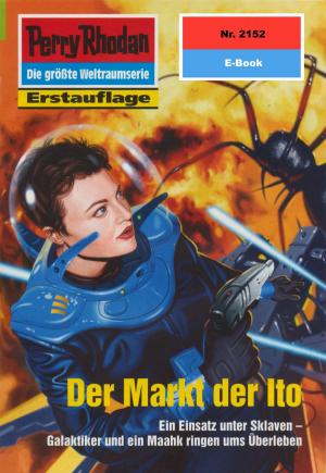 Book cover of Perry Rhodan 2152: Der Markt der Ito