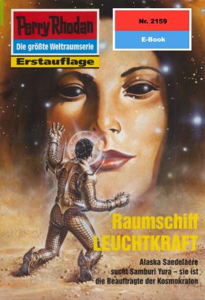 Book cover of Perry Rhodan 2159: Raumschiff LEUCHTKRAFT