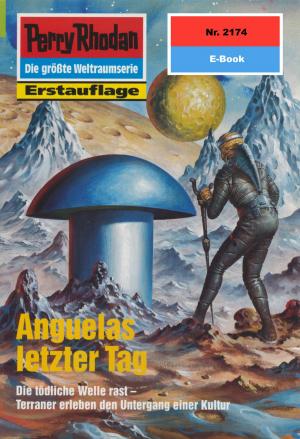 Book cover of Perry Rhodan 2174: Anguelas letzter Tag