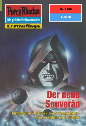 Cover of the book Perry Rhodan 2186: Der neue Souverän by Peter Griese