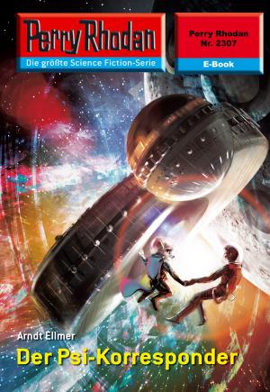 Cover of the book Perry Rhodan 2307: Der Psi-Korresponder by Peter Griese