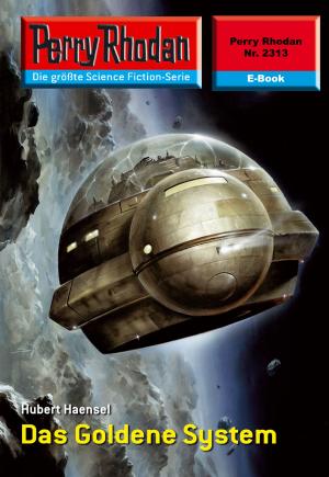 Cover of the book Perry Rhodan 2313: Das Goldene System by Arndt Ellmer