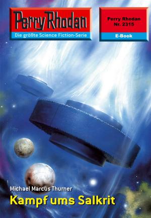 Cover of the book Perry Rhodan 2315: Kampf ums Salkrit by Peter Terrid