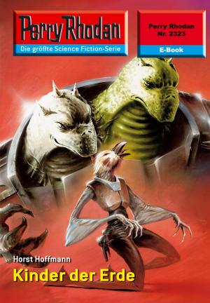Cover of the book Perry Rhodan 2323: Kinder der Erde by Marianne Sydow