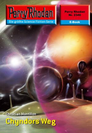 Cover of the book Perry Rhodan 2346: Chyndors Weg by Verena Themsen