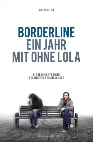 Cover of the book Borderline - Ein Jahr mit ohne Lola by Nina Ponath