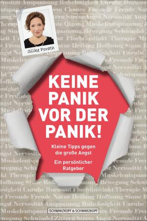 Cover of the book Keine Panik vor der Panik! by Richard G. Lazar, PhD