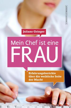Cover of the book Mein Chef ist eine Frau by Hauke Brost