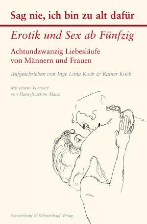Cover of the book Sag nie, ich bin zu alt dafür by Udo Gartenbach