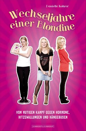 Cover of the book Wechseljahre einer Blondine by Simone Schmollack