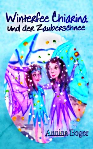 Cover of the book Winterfee Chiarina und der Zauberschnee by Eberhard Weidner